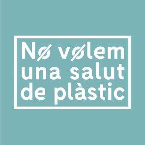 No volem una salut de plàstic